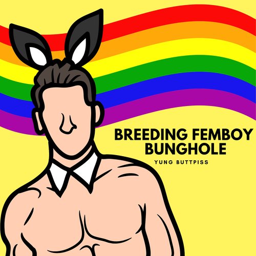 Breeding Femboy Bunghole