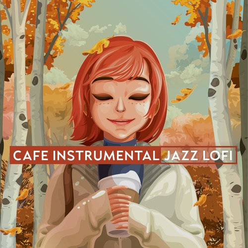 Cafe Instrumental Jazz LoFi