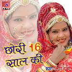 Chhori 16 Saal Ki (Rajasthani)