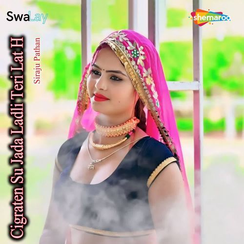 Cigraten Su Jada Ladli Teri Lat H