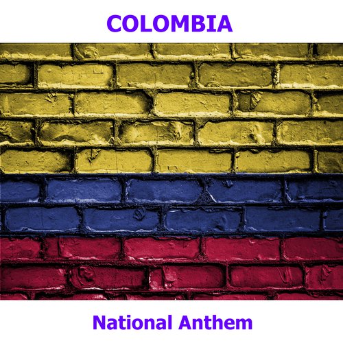 Colombia Himno Nacional De La Rebublica De Colombia Colombian