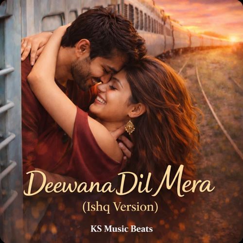 Deewana Dil Mera (Ishq Version)