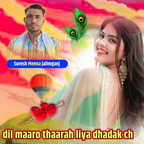 Dil Maaro Thaarah Liya Dhadak Ch