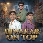 Diwakar On Top (Feat. Aman Mathur) artwork