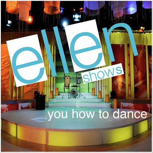 Ellen Shows You How to Dance