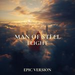 Flight - Superman (Man of Steel) (Epic Version)