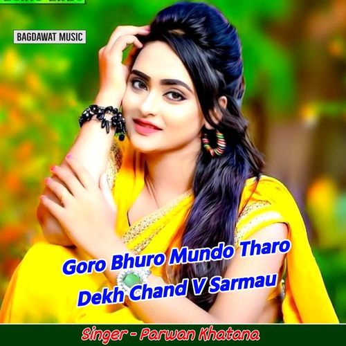 Goro Bhuro Mundo Tharo Dekh Chand V Sarmau