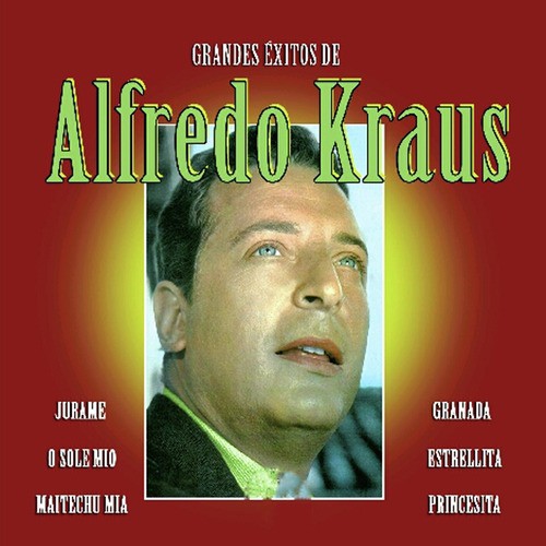Grandes Éxitos De Alfredo Kraus Songs Download Free Online Songs