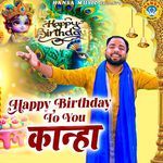 Happy Birthday To You Kanha