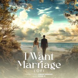 I Want Marriage (Lofi)-Ojg7QwNTBnc