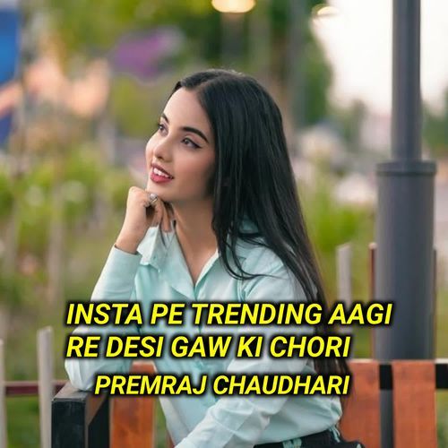 Insta Pe Trending Aagi Re Desi Gaw Ki Chori