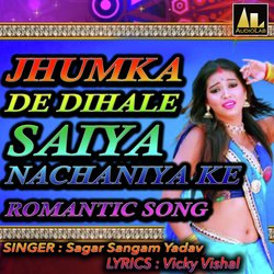 Jhumka De Dihale Saiya Nachaniya Ke-XVlaaAV7Tkk