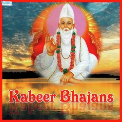 Kabeer Bhajans
