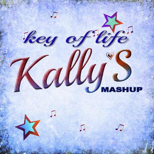 Key of life (Kally's mashup theme)