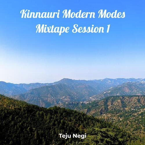 Kinnauri Modern Modes Mixtape Session 1