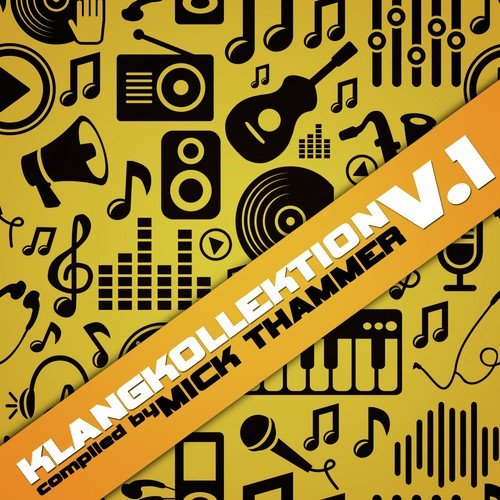 Klangkollektion, Vol. 1 (Compiled by Mick Thammer)