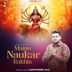 Mainu Naukar Rakhla