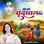 Mohe Lage Vrindavan Niko