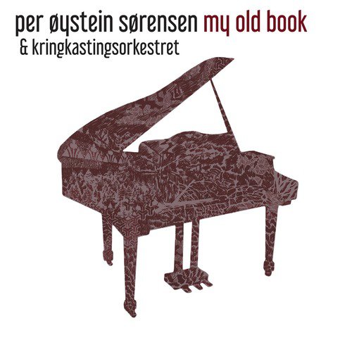 My Old Book (30 Years of Songs by Per Øystein Sørensen and Fra Lippo Lippi)_poster_image