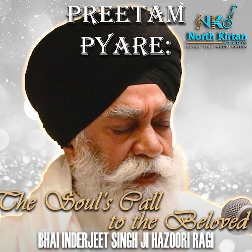 Preetam Pyare: The Soul’s Call to the Beloved