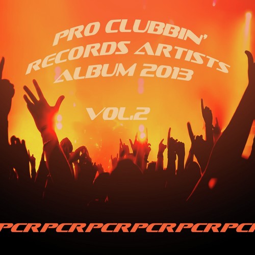 Pro Clubbin Records Artists Album 2013, Vol. 2