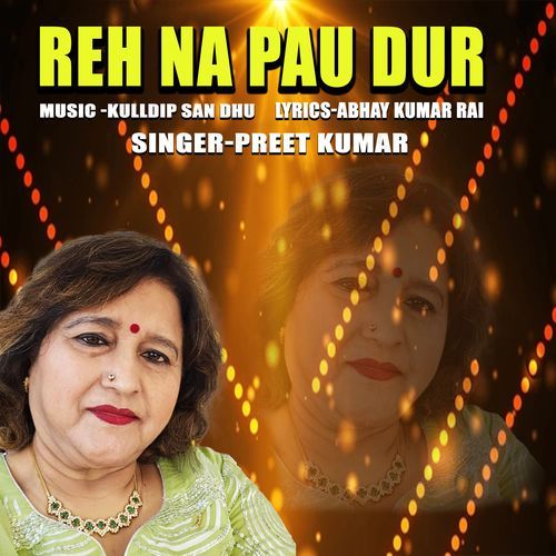 Rahna Paye Dur