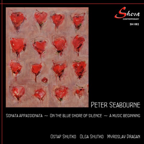 Seabourne: Sonata Appassionata, On the Blue Shore of Silence & A Music Beginning
