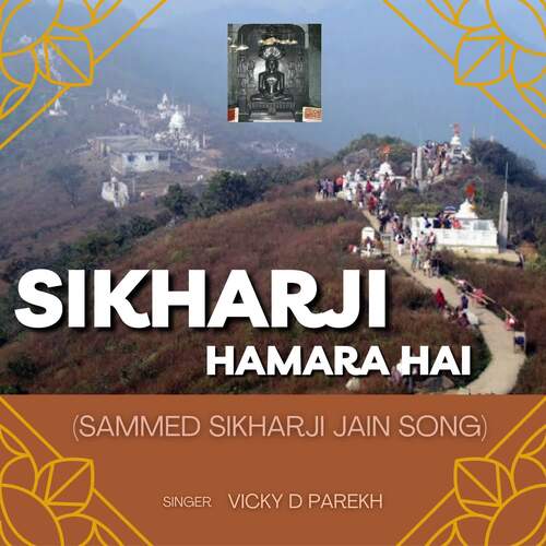 Sikharji Hamara Hai (Sammed Sikharji Jain Song)