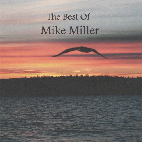 The Best Of Mike Miller