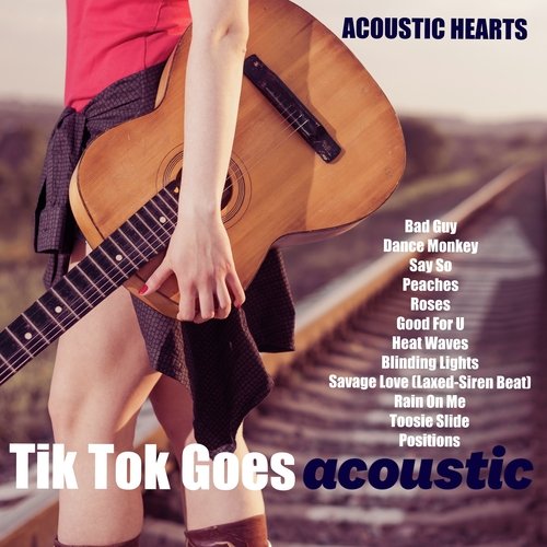 Tik Tok Goes Acoustic_poster_image