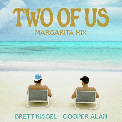 Two of Us (Margarita Mix)
