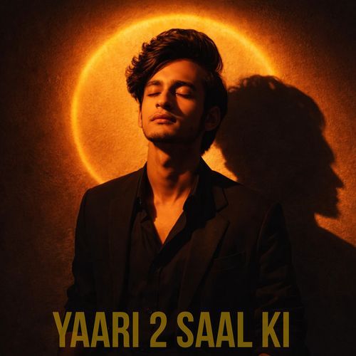 Yaari 2 Saal Ki