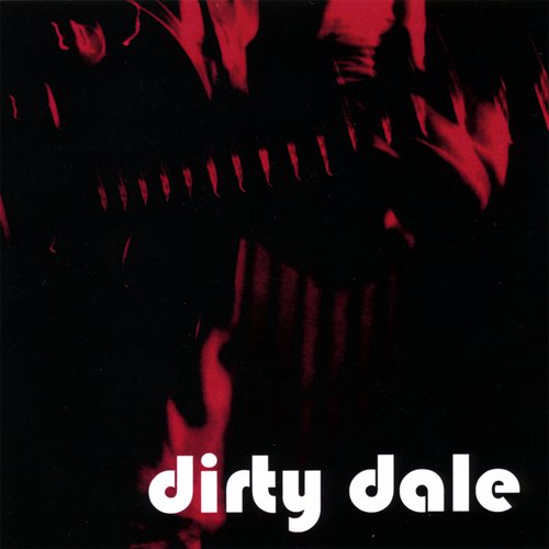 dirty dale