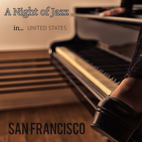 A Night of Jazz in United States: San Francisco