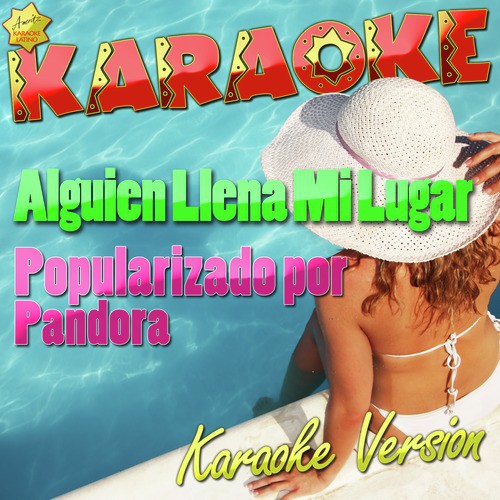 Alguien Llena Mi Lugar (Popularizado por Pandora) [Karaoke Version] - Single