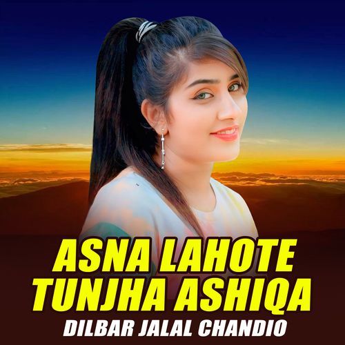 Asna Lahote Tunjha Ashiqa