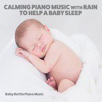 Calming Piano Music with Rain to Help a Baby Sleep