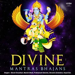 Divine Mantras Bhajans