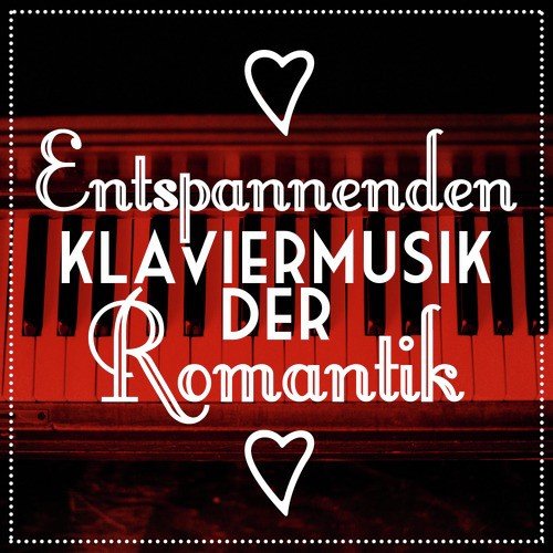 Entspannenden Klaviermusik Der Romantik_poster_image