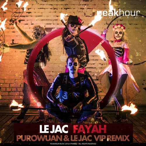 FAYAH (Purowuan & Le Jac's VIP Remix)