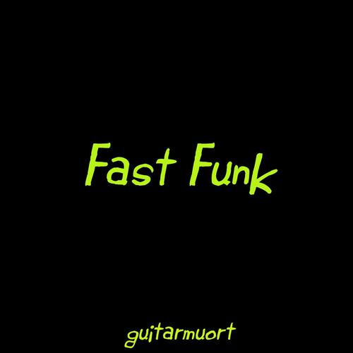 Fast Funk