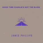 Good Time Charlie's Got the Blues