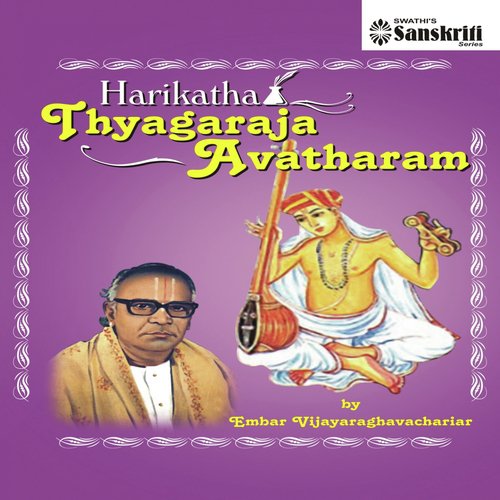 Harikatha Thyagaraja Avatharam, Pt. 1