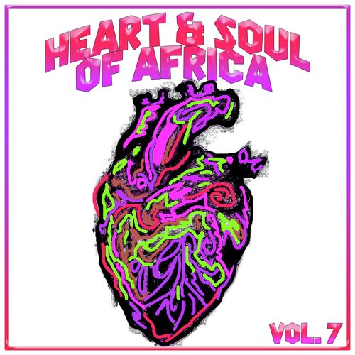 Heart And Soul Of Africa Vol. 7