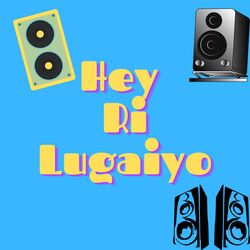 Hey Ri Lugaiyo-OjgpASVYYUE