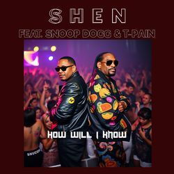 How Will I Know (feat. T-Pain &amp; Snoop Dogg)