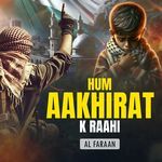 Hum Aakhirat K Raahi