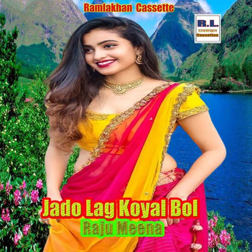 Jado Lag Koyal Bol