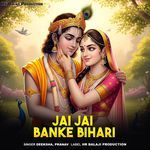 Jai Jai Banke Bihari