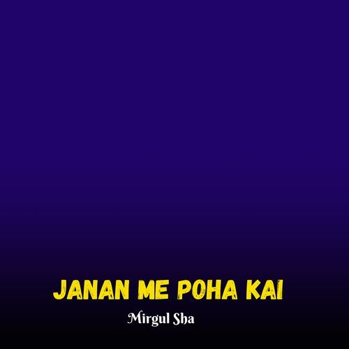 Janan Me Poha Kai
